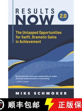 预订 Results Now 2.0: The Untapped Opportunities for Swift, Dramatic Gains in Achievement [9781416631996]