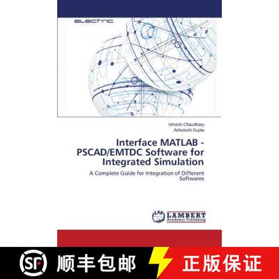 【3-4周达】Interface MATLAB - PSCAD/EMTDC Software for Integrated Simulation: A Complete Guide for In... [9783659767654]