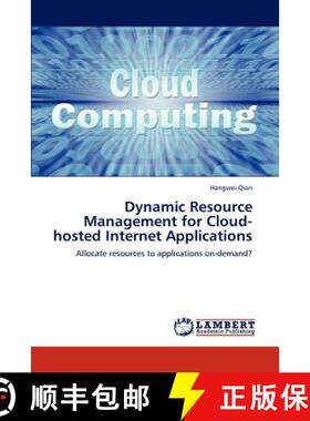 预订 Dynamic Resource Management for Cloud-hosted Internet Applications [9783659223617]