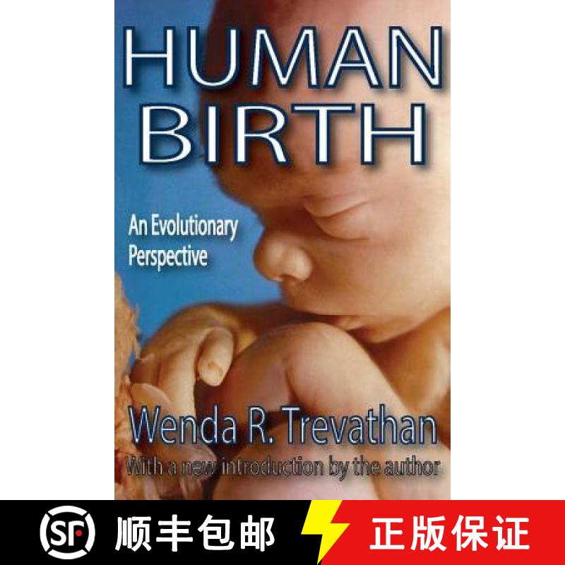 【3-4周达】Human Birth : An Evolutionary Perspective [9781412815024]