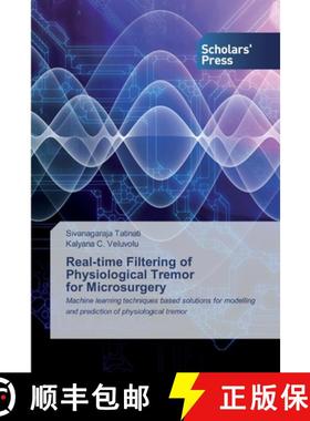 预订 Real-time Filtering of Physiological Tremor for Microsurgery [9786138932093]