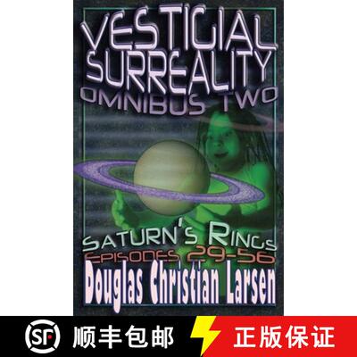 【3-4周达】Vestigial Surreality: Omnibus Two: Saturn's Rings: Episodes 29-56 [9781365658891]