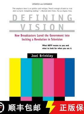 【3-4周达】Defining Vision: How Broadcasters Lured the Government Into Inciting a Revolution in Telev... [9780156005975]