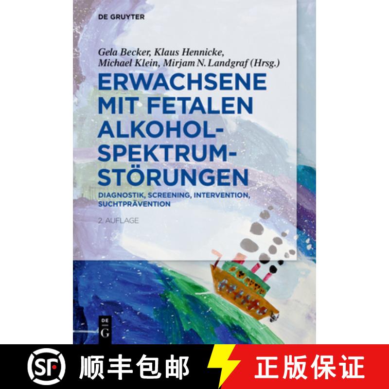 【3-4周达】Erwachsene mit Fetalen Alkoholspektrumstörungen – Diagnostik, Screening, Intervention, S... [9783110595956] - 实物图