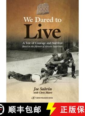 预订 We Dared to Live: A Tale of Courage & Survival [9789652297433]