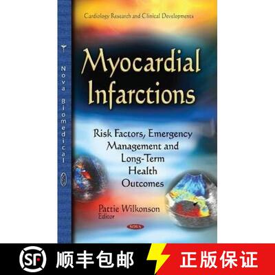 【3-4周达】精装 Myocardial Infarctions: Risk Factors, Emergency Management and Long-Term Health Outcomes [9781633217263]