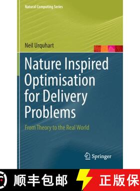 【3-4周达】Nature Inspired Optimisation for Delivery Problems : From Theory to the Real World [9783030981075]