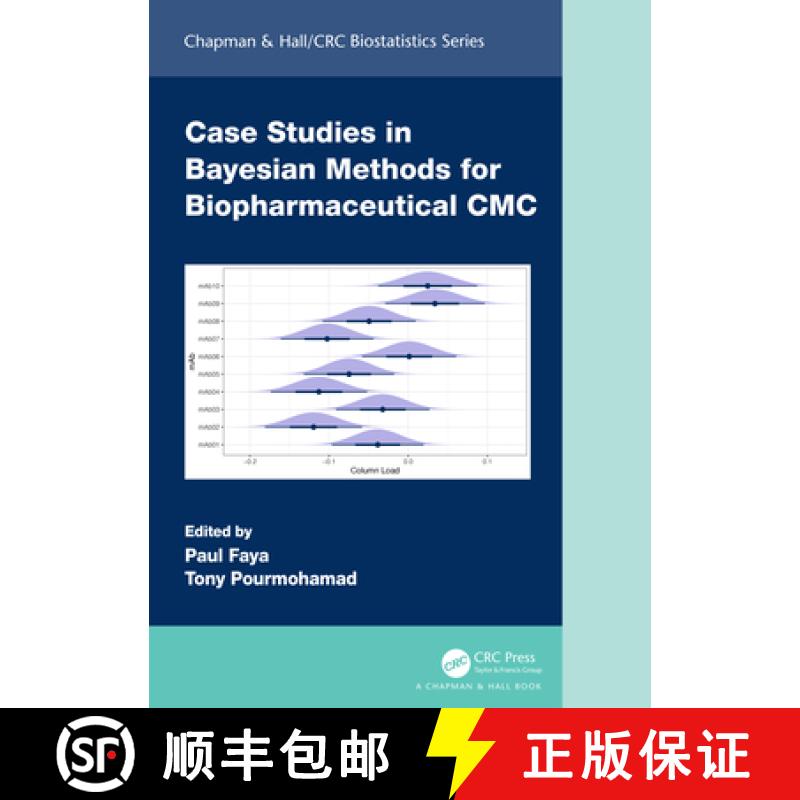 【3-4周达】Case Studies in Bayesian Methods for Biopharmaceutical CMC [9781032185484]