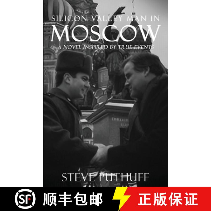 【2-3周达】Silicon Valley Man in Moscow: A Novel Inspired by True Events [9798330492879]