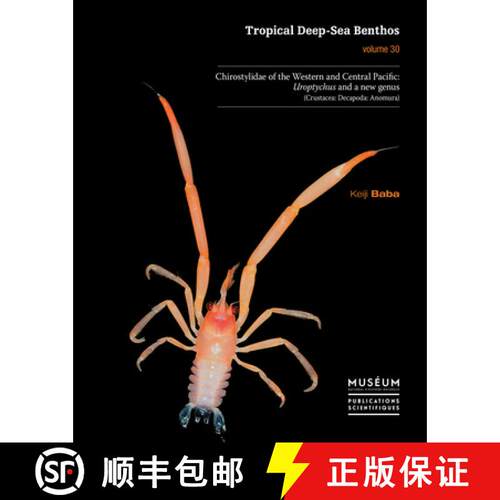 【3-4周达】精装 Chirostylidae of the Western and Central Pacific Uroptychus and a New Genus (Crustace... [9782856538227]