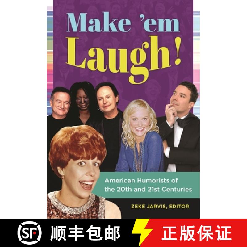 【4周达】Make 'em Laugh!: American Humorists of the 20th and 21st Centuries [9781440829949]