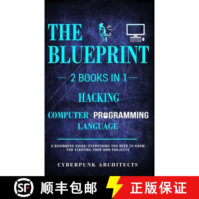 【3-4周达】Hacking & Computer Programming Languages: 2 Books in 1: THE BLUEPRINT: Everything You Need... [9781775235736]