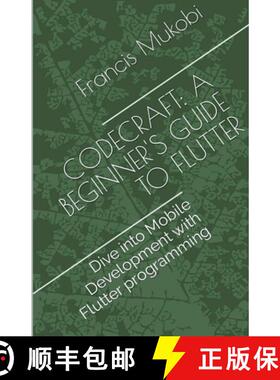 【3-4周达】CodeCraft: A Beginner's Guide to Flutter [9798224026128]