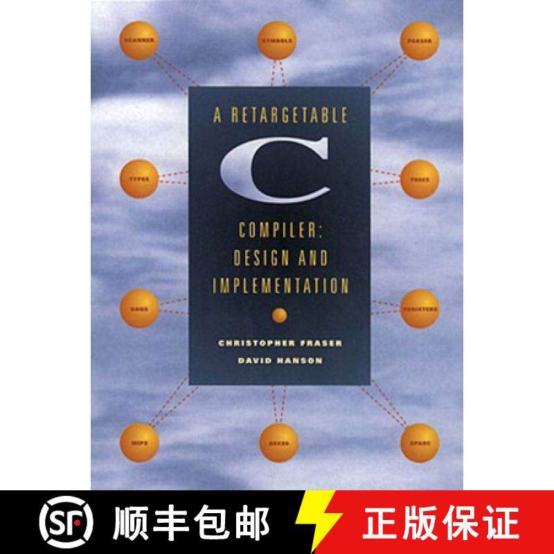 【3-4周达】Retargetable C Compiler, A: Design and Implementation [9780805316704]