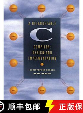 【3-4周达】Retargetable C Compiler, A: Design and Implementation [9780805316704]