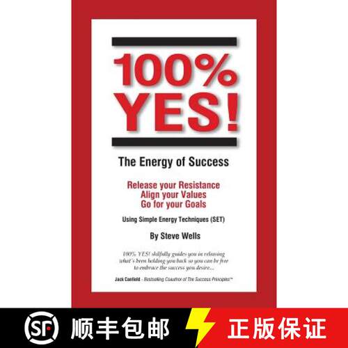 【3-4周达】100% YES! The Energy of Success: Release Your Resistance Align Your Values Go for Your Goa... [9780957938632]