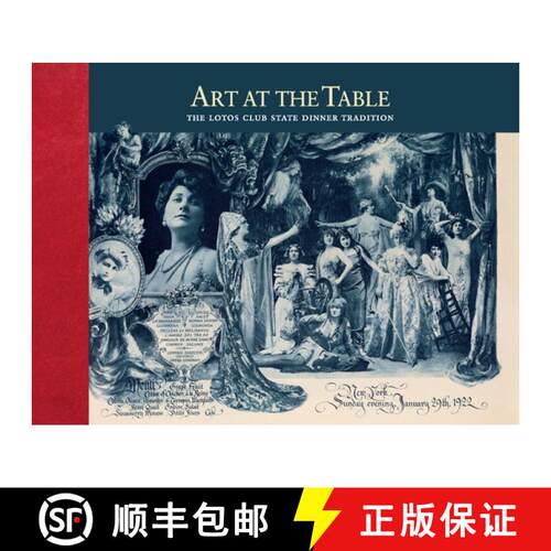 【3-4周达】精装 Art at the Table : The Lotos Club State Dinner Tradition [9781785512322]