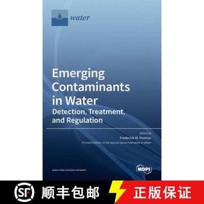 【3-4周达】精装 Emerging Contaminants in Water: Detection, Treatment, and Regulation [9783036518589]