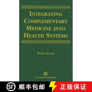 【3-4周达】Integrating Complementary Medicine Into Health Systems: . [9780834212169]