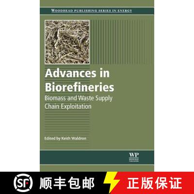【3-4周达】Advances in Biorefineries: Biomass and Waste Supply Chain Exploitation [9780081013816]
