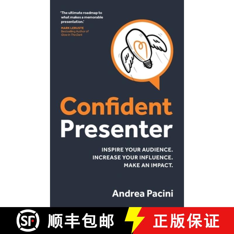 【3-4周达】Confident Presenter: Inspire Your Audience. Increase Your Influence. Make an Impact. [9781781337851]