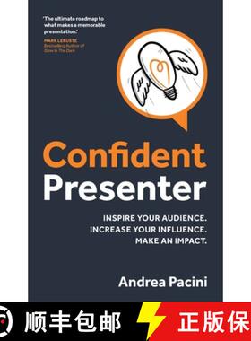 预订 Confident Presenter: Inspire Your Audience. Increase Your Influence. Make an Impact. [9781781337851]