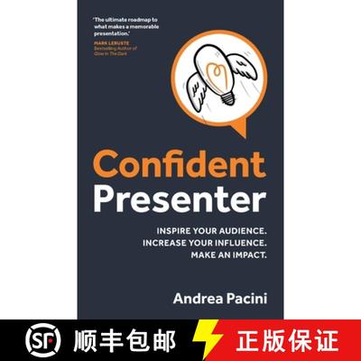 【3-4周达】Confident Presenter: Inspire Your Audience. Increase Your Influence. Make an Impact. [9781781337851]