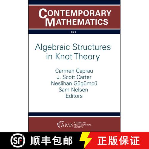 【3-4周达】Algebraic Structures in Knot Theory [9781470475581]