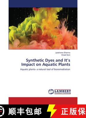 预订 Synthetic Dyes and It's Impact on Aquatic Plants [9786203304633]