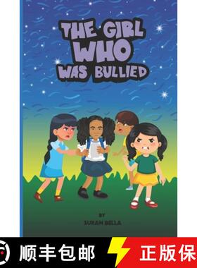 【3-4周达】The Girl Who Was Bullied [9780997187168]