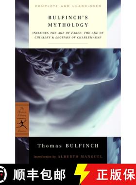【3-4周达】Bulfinch's Mythology: Includes the Age of Fable, the Age of Chivalry & Legends of Charlemagne [9780375751479]