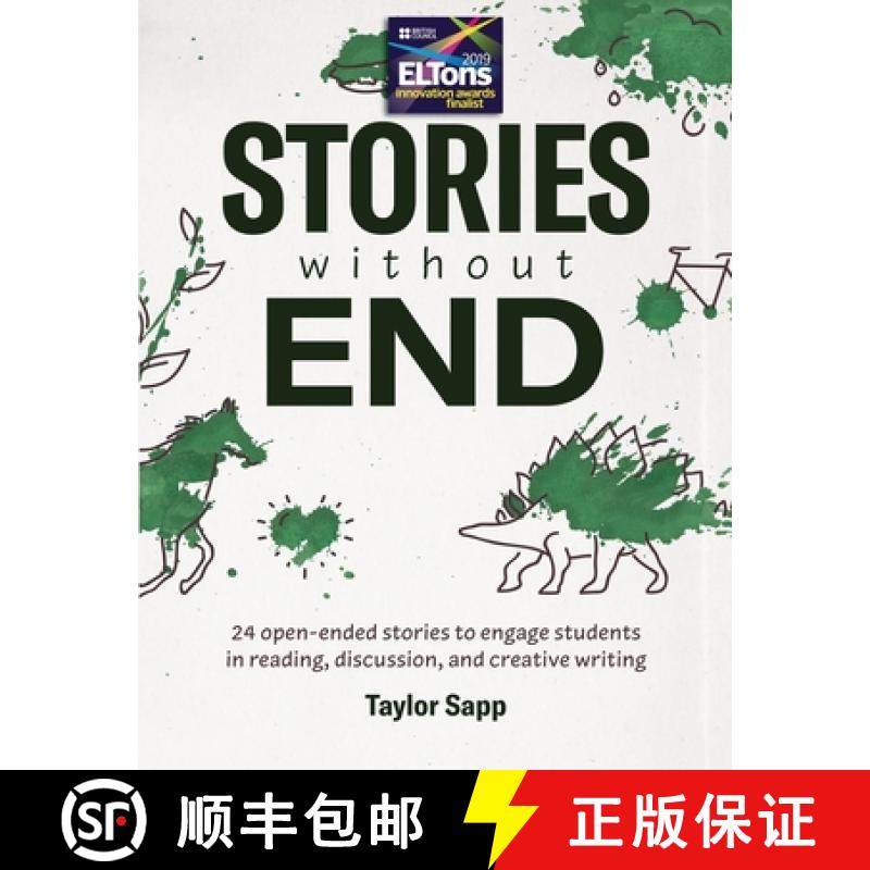 预订 Stories Without End: 24 open-ended stories to engage students in reading, discussion, and creati... [9781948492119]