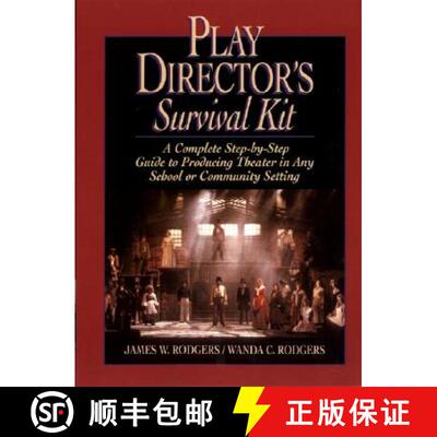 【3-4周达】Play Director'S Survival Kit; A Complete Step-By- Step Guide To Producing Theater In Any S... [9780876285657]