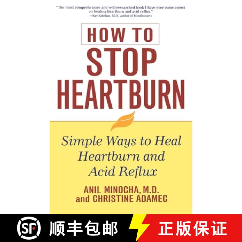【3-4周达】How to Stop Heartburn: Simple Ways to Heal Heartburn and Acid Reflux [9780471391395]