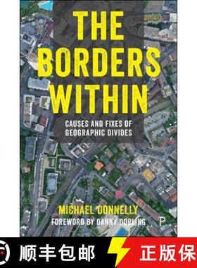 【2-3周达】The Borders Within: Public Policy in an Age of Geographic Division [9781447369066]