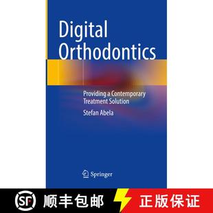 【3-4周达】Digital Orthodontics: Providing a Contemporary Treatment Solution [9783031790959]