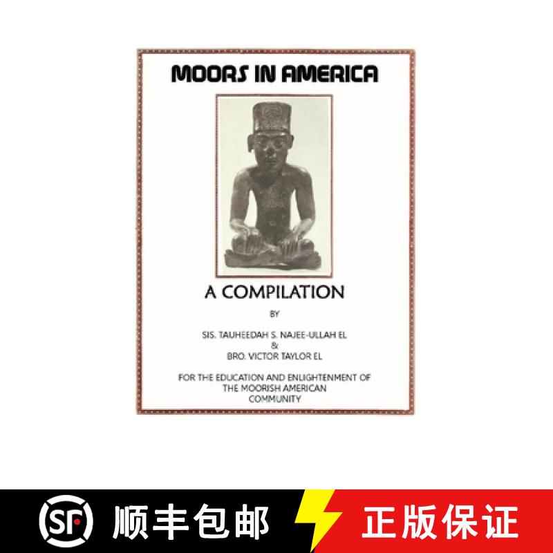 【3-4周达】Moors in America: For the Education and Enlightenment of the Moorish American Community [9781952828096]