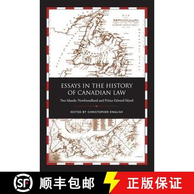 【3-4周达】Essays in the History of Canadian Law, Volume IX – Two Islands, Newfoundland and Prince E... [9781487598389]