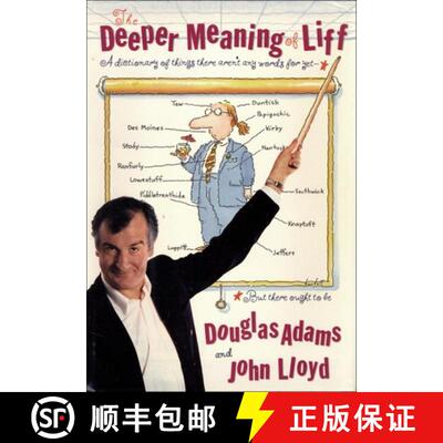 【3-4周达】The Deeper Meaning of Liff: A Dictionary of Things There Aren't Any Words for Yet--But The... [9780307236012]