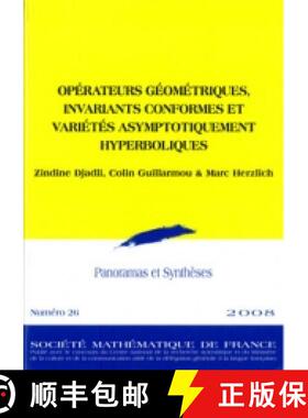预订 Opérateurs géométriques, invariants conformes et variétés asymptotiquement hyperboliques 法... [9782856292600]
