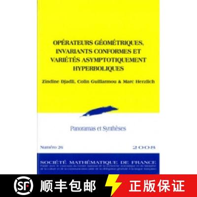 预订 Opérateurs géométriques, invariants conformes et variétés asymptotiquement hyperboliques 法... [9782856292600]