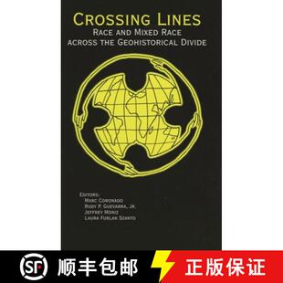 【3-4周达】Crossing Lines : Race and Mixed Race Across the Geohistorical Divide [9780970038418]