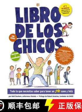 【3-4周达】El Libro de Los Chicos: Todo Lo Que Necesitas Saber Para Tener Un ¿¿T¿¿! Sano Y Feliz [9781400340842]