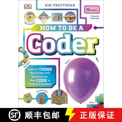 【3-4周达】精装 How To Be a Coder : Learn to Think like a Coder with Fun Activities, then Code in Scr... [9780241358566]