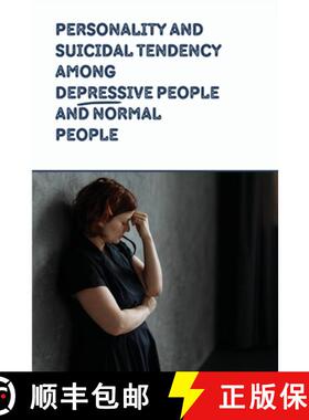 【3-4周达】Personality and Suicidal Tendency among Depressive People and Normal People [9798869134370]