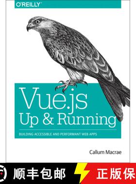 预订 Vue.js - Up and Running: Building Accessible and Performant Web Apps [9781491997246]