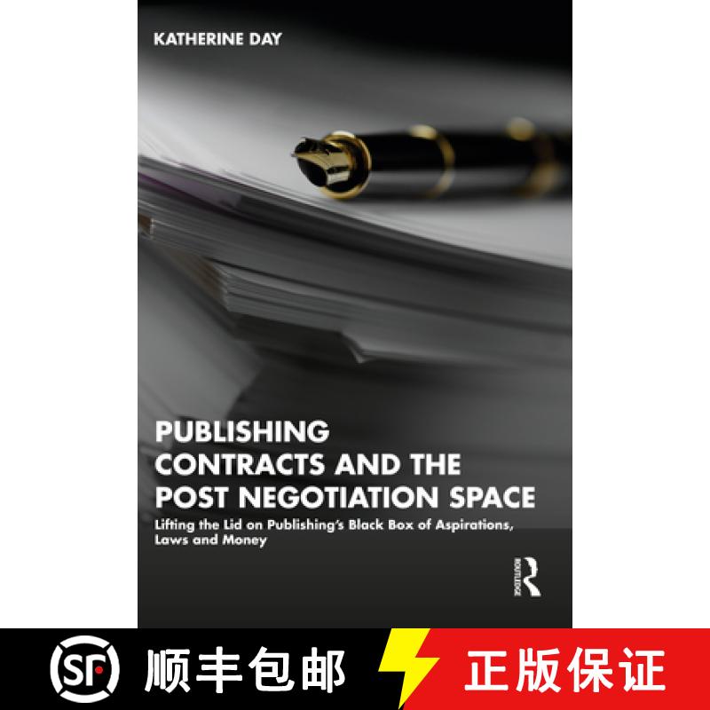 【3-4周达】Publishing Contracts and the Post Negotiation Space: Lifting the Lid on Publishing's Black... [9781032373522]
