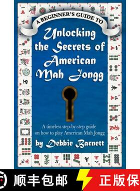 【3-4周达】Unlocking the Secrets of American Mah Jongg:  A timeless step-by-step guide on how to play... [9781733168038]