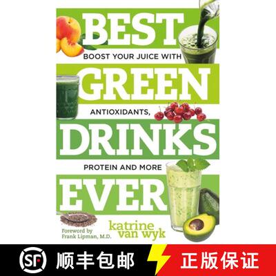 【3-4周达】Best Green Drinks Ever – Boost Your Juice with Protein, Antioxidants and More [9781581572278]