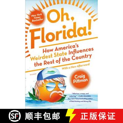 【3-4周达】Oh, Florida!: How America's Weirdest State Influences the Rest of the Country [9781250143648]